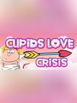 Cupids Love Crisis