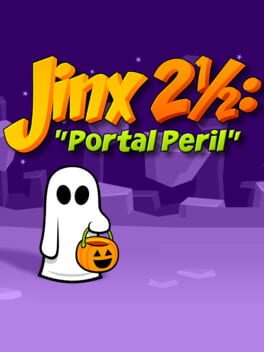 Jinx 2 1/2: Portal Peril