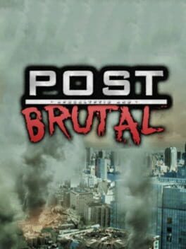 Post Brutal