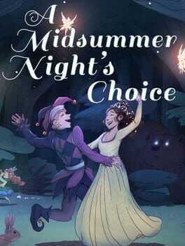A Midsummer Night's Choice