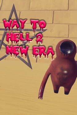 Way to Hell 2 New Era