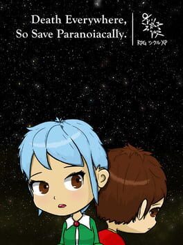 Death Everywhere, So Save Paranoiacally