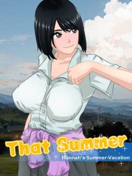 That Summer: Hannah's Summer Vacation