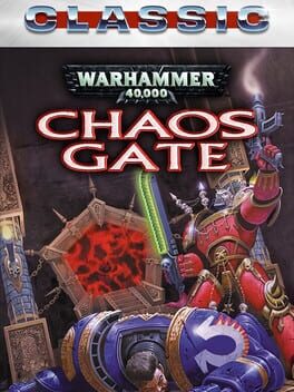 Warhammer 40,000: Chaos Gate (Classic)