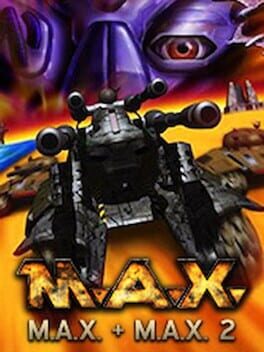 M.A.X. + M.A.X. 2