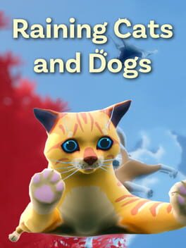 Raining Cats and Dogs