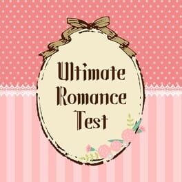 Ultimate Romance Test