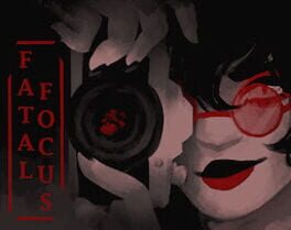 Fatal Focus