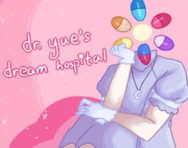 Dr. Yue's Dream Hospital