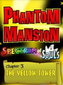 Phantom Mansion Chapter 3: The Yellow Tower