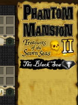 Phantom Mansion II: Treasures of the Seven Seas - The Black Sea
