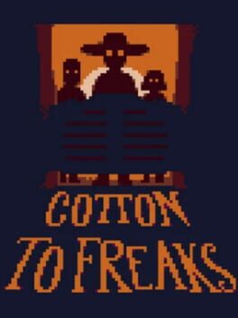 Cotton to Freaks