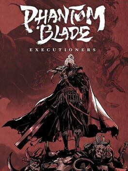 Phantom Blade: Executioners