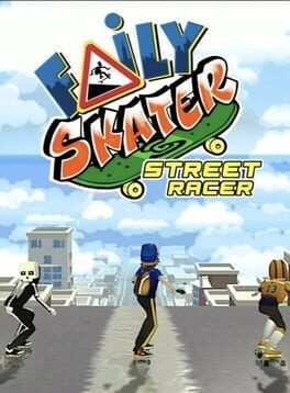 Faily Skater: Street Racer