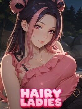 Hairy Ladies