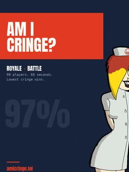 Am I Cringe?