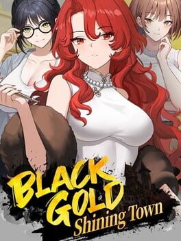 Black Gold: Shining Town