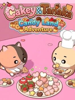 Cakey & Tanaka: Candy Land Adventure