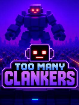 Too Many Clankers