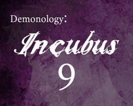 Demonology: Incubus - Chapter 9
