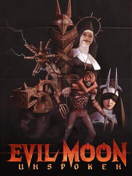 Evil Moon: Unspoken