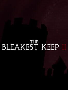 The Bleakest Keep 2