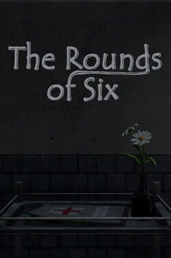 The Rounds of Six