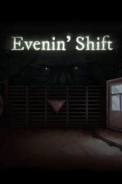 Evenin' Shift