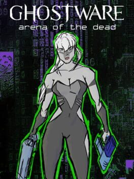 Ghostware: Arena of the Dead