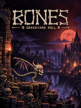 Bones: Graveyard Roll