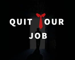 Quit Your Job