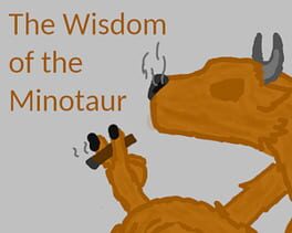 The Wisdom of the Minotaur