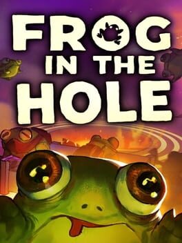 Frog in the Hole!