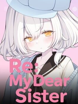 Re: My Dear Sister
