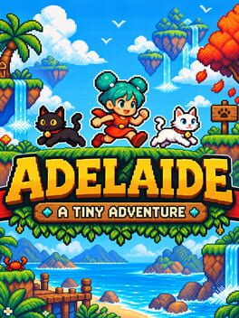 Adelaide: A Tiny Adventure