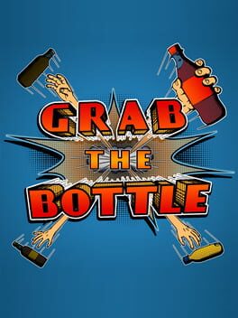 Grab the Bottle