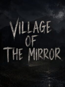 Village of the Mirror