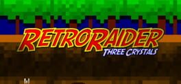 RetroRaider: Three Crystals