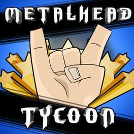 Metalhead Tycoon