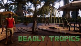 Deadly Tropics