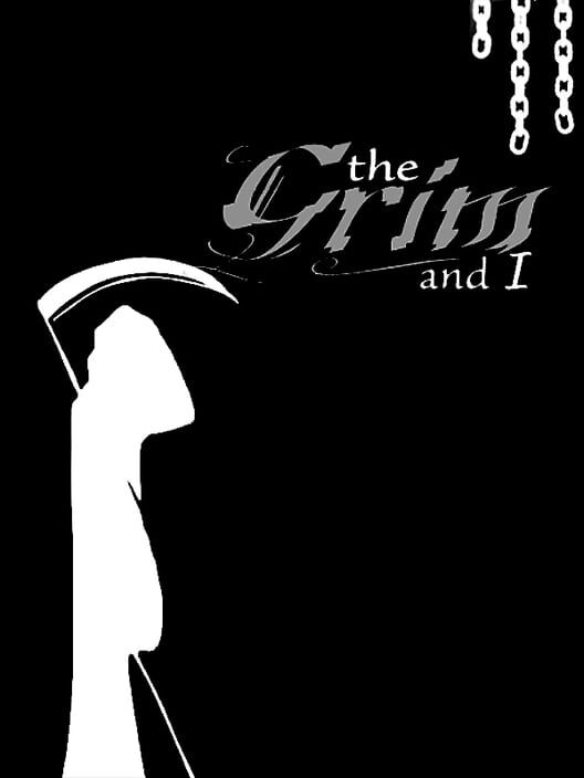 The Grim and I