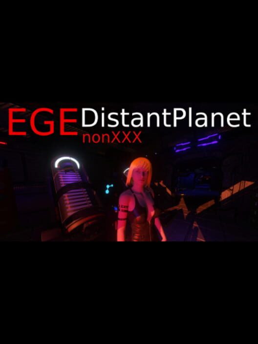 EGE DistantPlanet NonXXX
