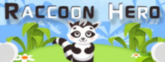 Raccoon Hero