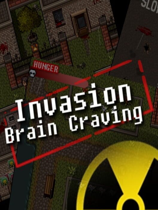 Invasion: Brain Craving