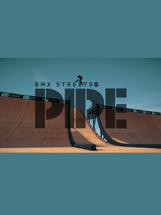 Pipe by BMX Streets