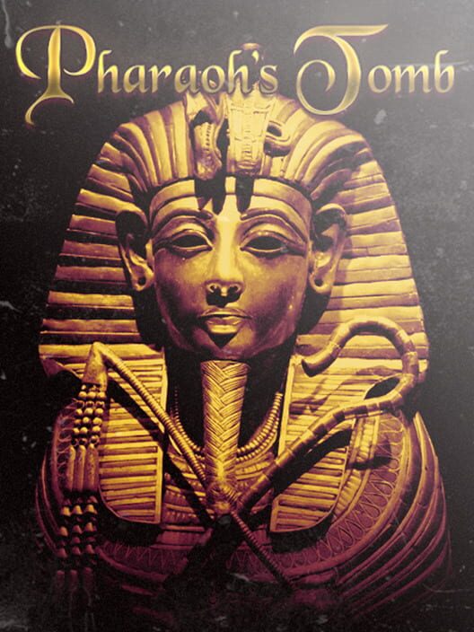 Pharaoh's Tomb
