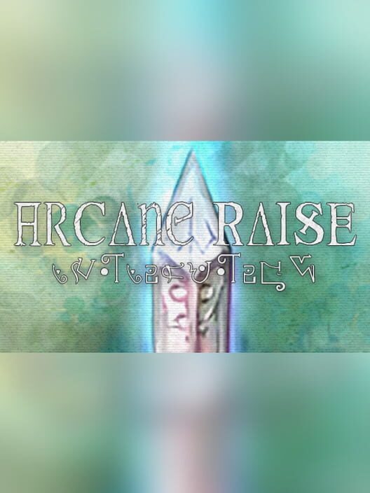Arcane Raise