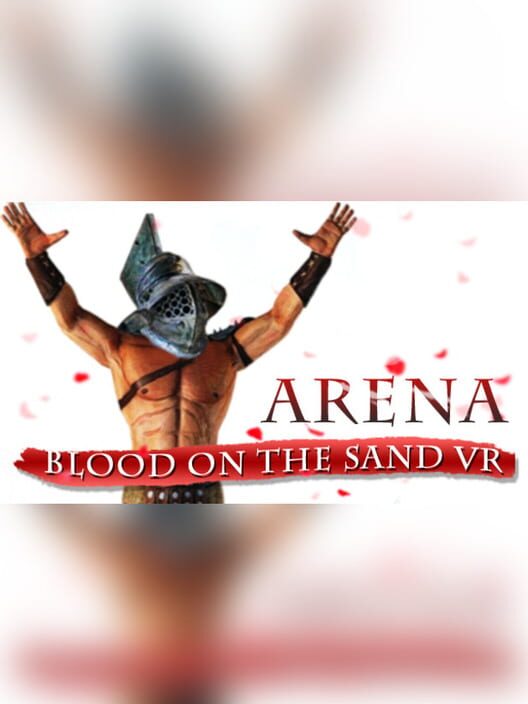 Arena: Blood on the Sand VR