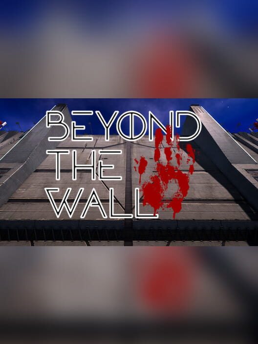 Beyond the Wall