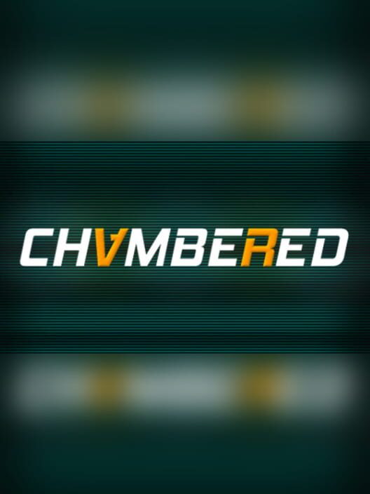 Chambered